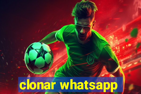 clonar whatsapp